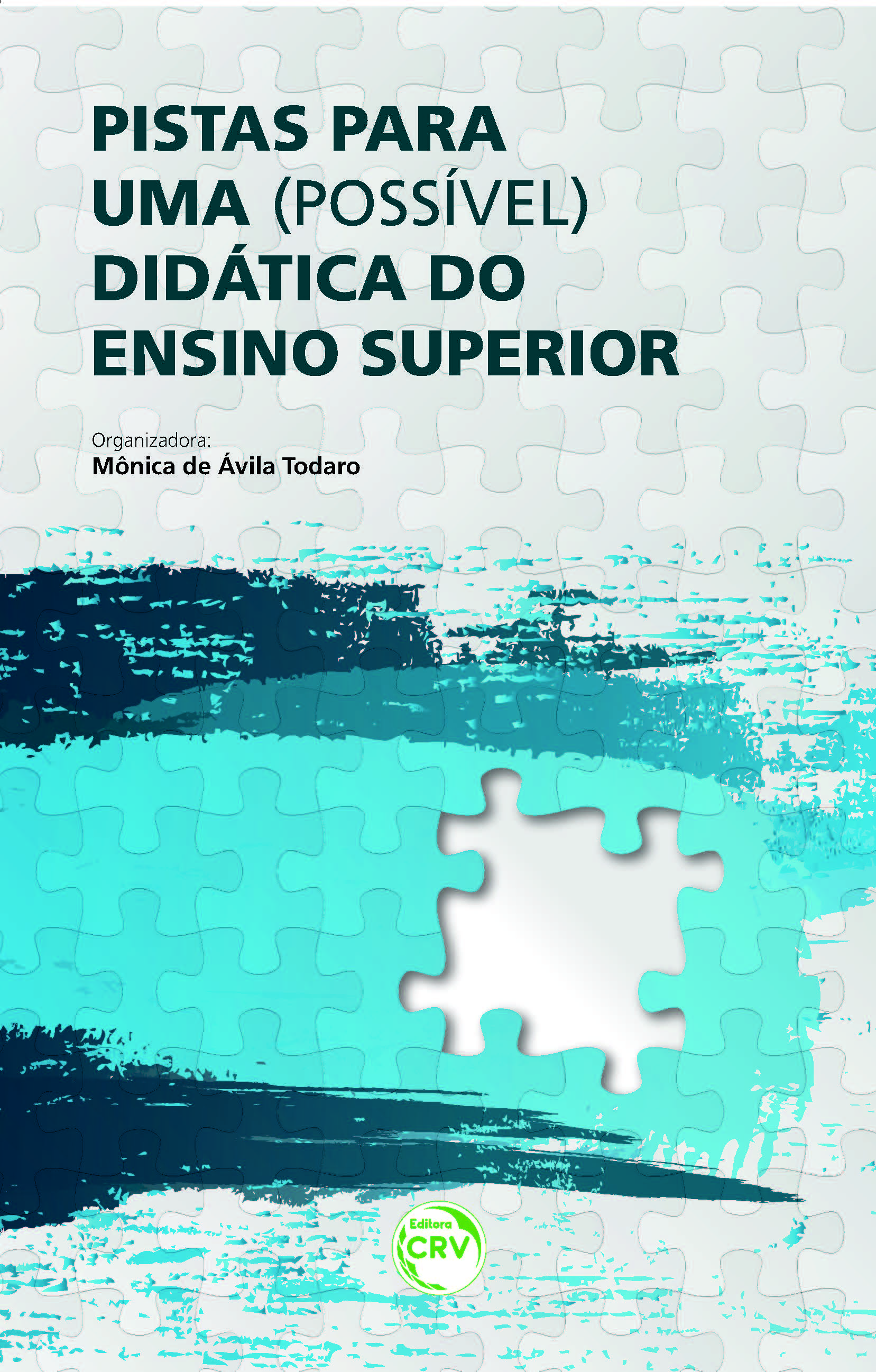 Capa do livro: PISTAS PARA UMA (POSSÍVEL) DIDÁTICA DO ENSINO SUPERIOR