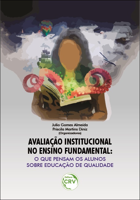 Capa do livro: AVALIAÇÃO INSTITUCIONAL NO ENSINO FUNDAMENTAL: <br>o que pensam os alunos sobre educação de qualidade