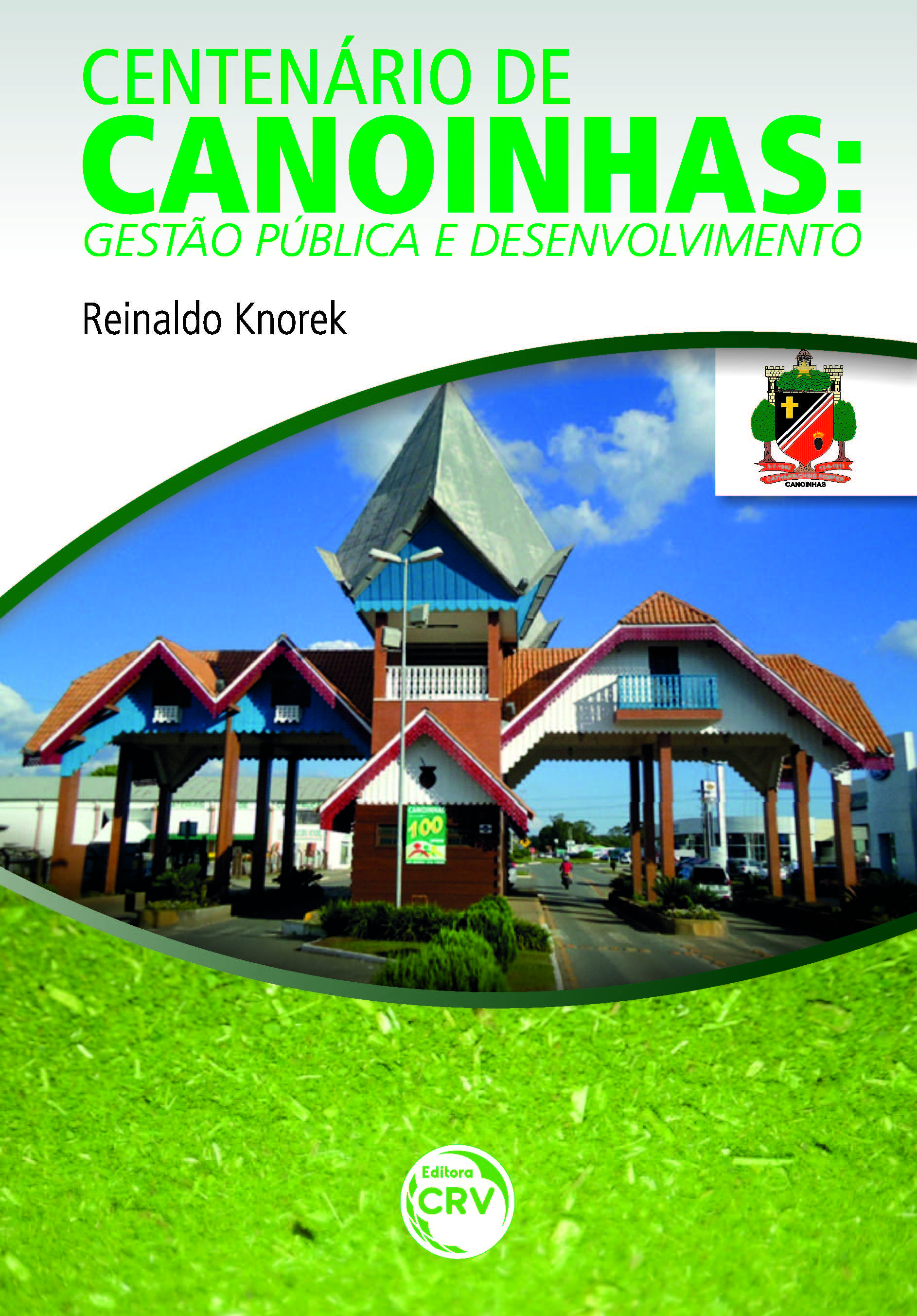 Capa do livro: CENTENÁRIO DE CANOINHAS:<br>gestão pública e desenvolvimento