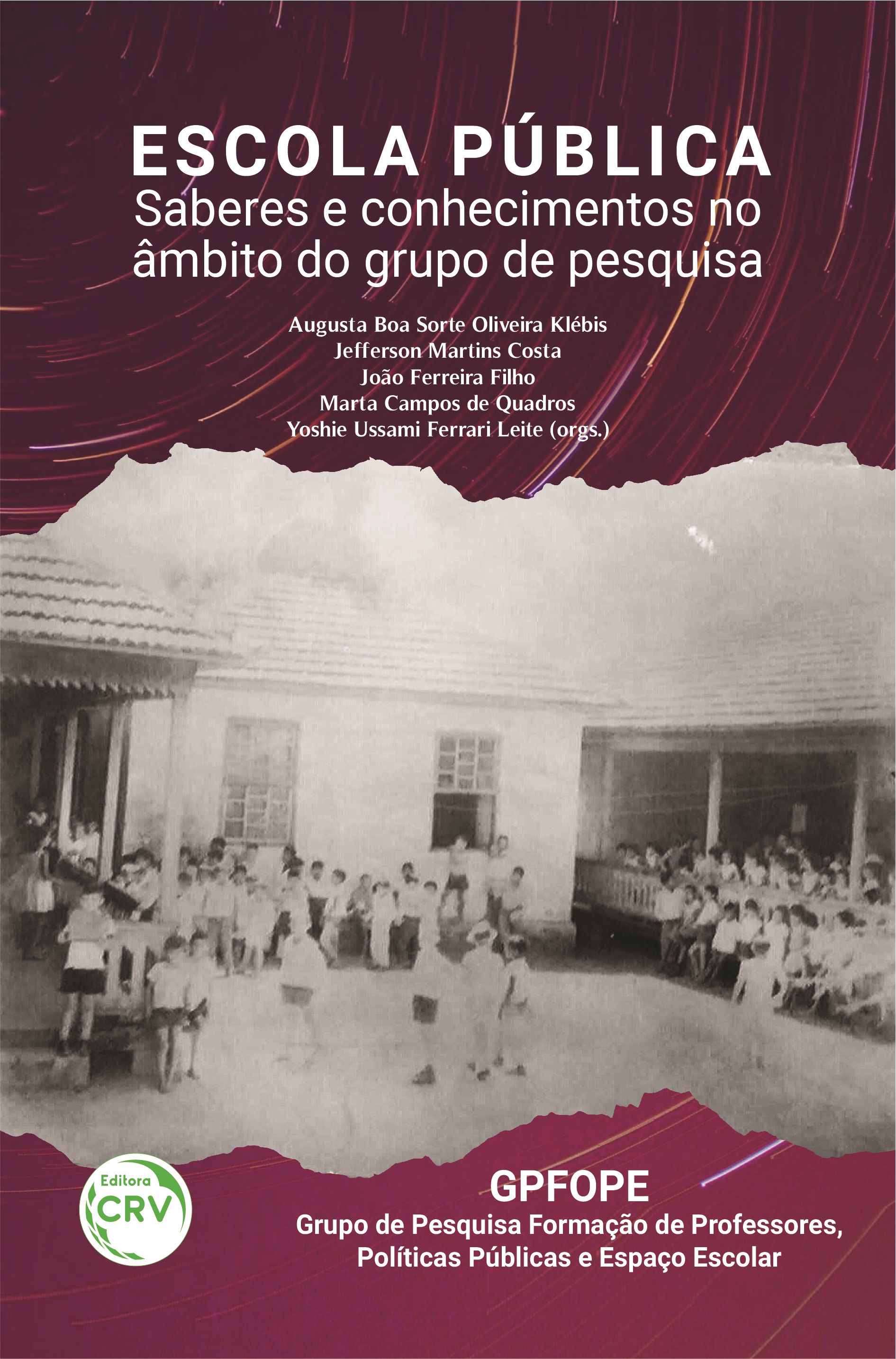 Capa do livro: ESCOLA PÚBLICA:<br> saberes e conhecimentos no âmbito do grupo de pesquisa