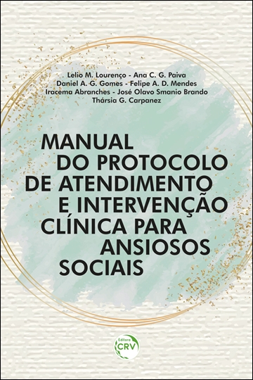 Capa do livro: MANUAL DO PROTOCOLO DE ATENDIMENTO E INTERVENÇÃO CLÍNICA PARA ANSIOSOS SOCIAIS