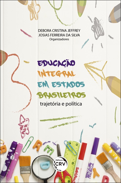 Capa do livro: EDUCAÇÃO INTEGRAL EM ESTADOS BRASILEIROS: <br> trajetória e política