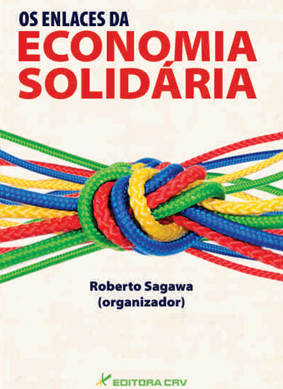 Capa do livro: OS ENLACES DA ECONOMIA SOLIDÁRIA