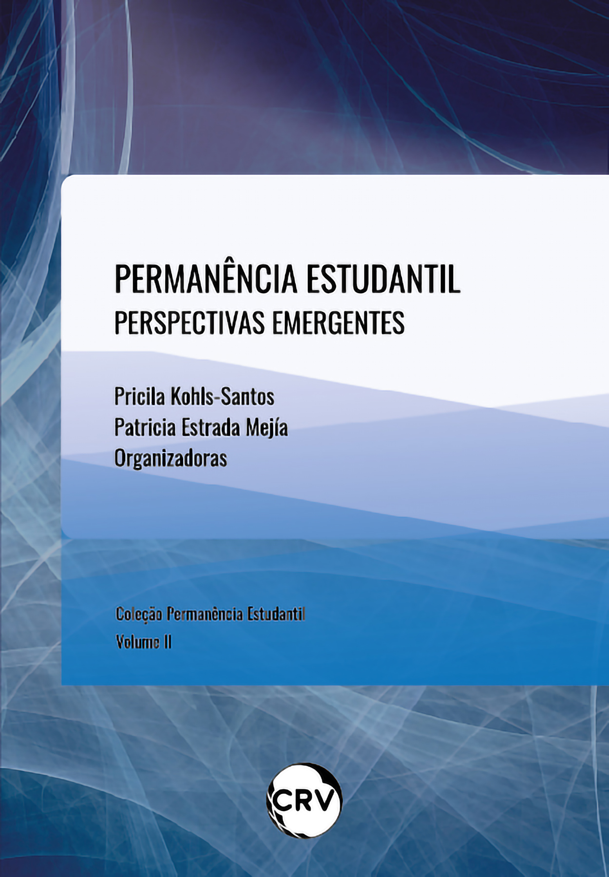 Capa do livro: PERMANÊNCIA ESTUDANTIL PERSPECTIVAS EMERGENTES - VOL 2
