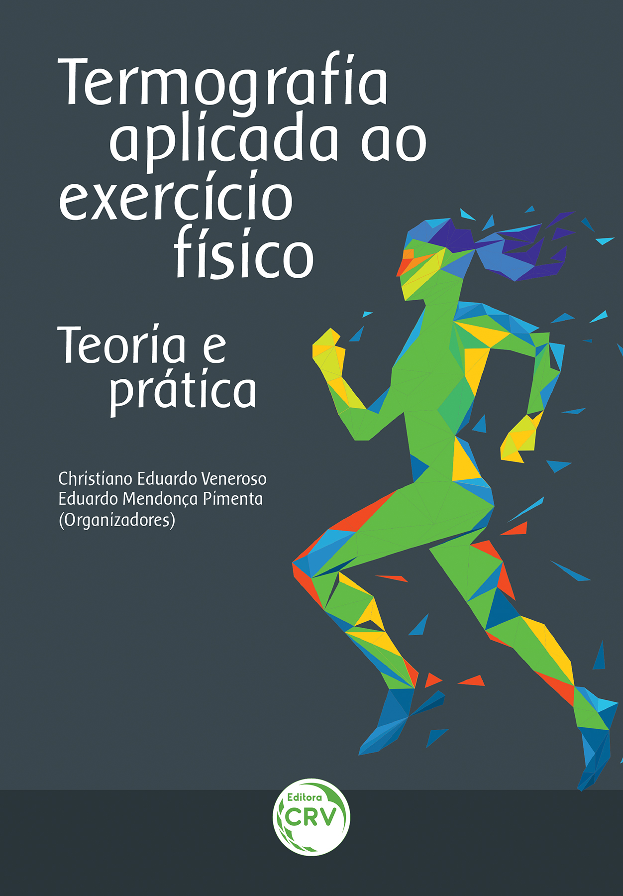 Capa do livro: TERMOGRAFIA APLICADA AO EXERCÍCIO FÍSICO<br>teoria e prática