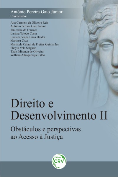 Capa do livro: DIREITO E DESENVOLVIMENTO II:<br> obstáculos e perspectivas ao acesso à justiça 