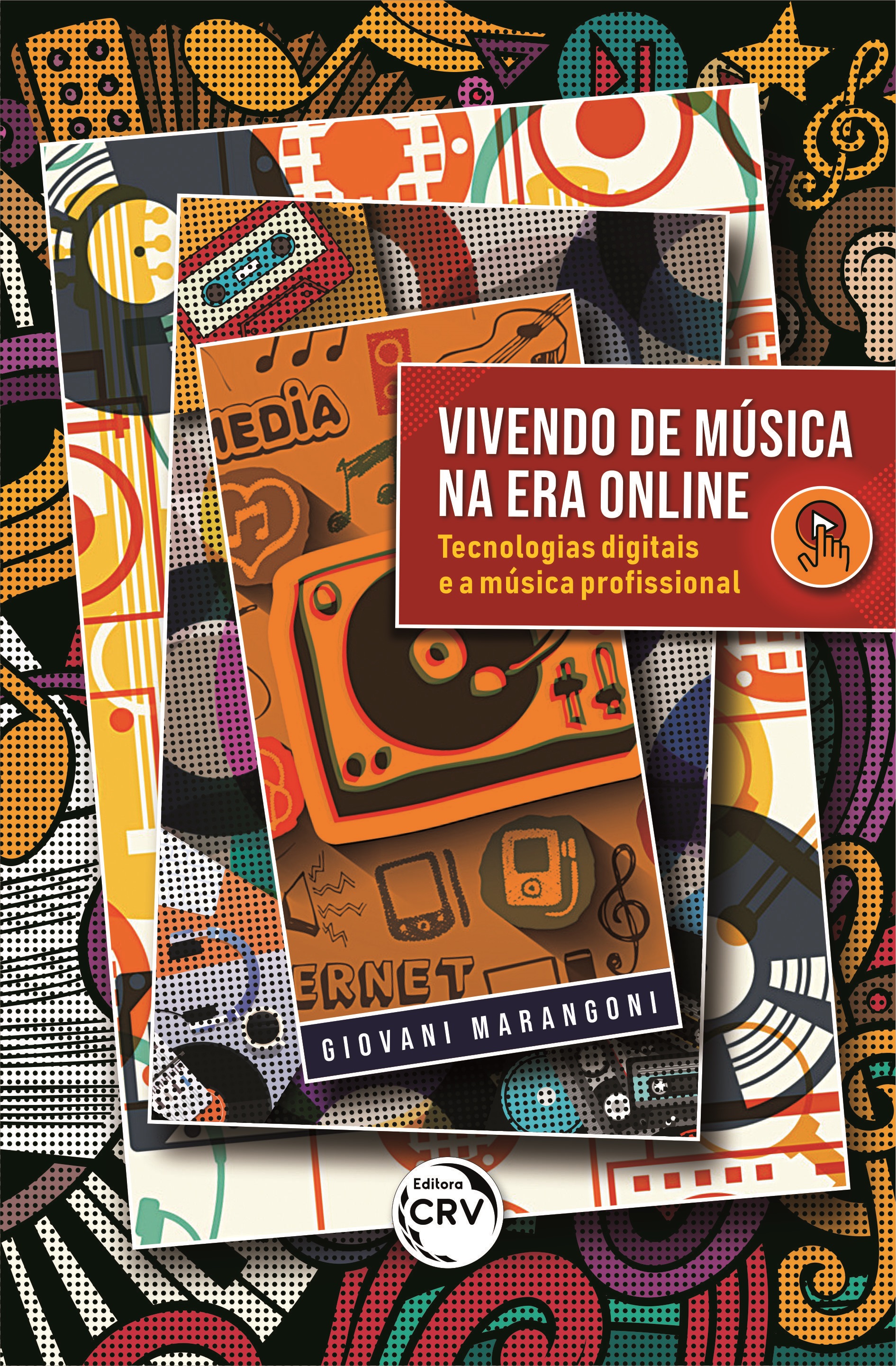 Capa do livro: VIVENDO DE MÚSICA NA ERA ONLINE: <br>Tecnologias digitais e a música profissional