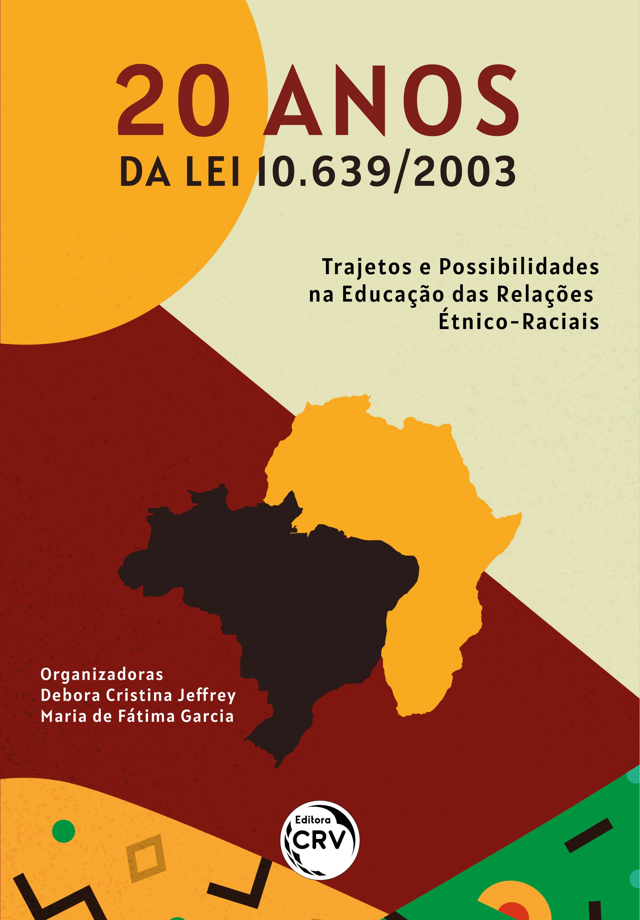 Capa do livro: 20 ANOS DA LEI 10.639/2003<br> Trajetos e Possibilidades na Educação das Relações Étnico-Raciais
