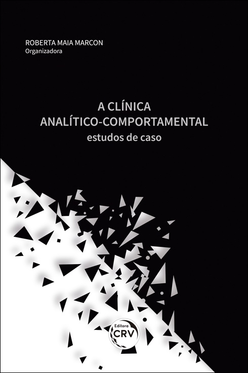 Capa do livro: A CLÍNICA ANALÍTICO COMPORTAMENTAL:<br> estudos de caso