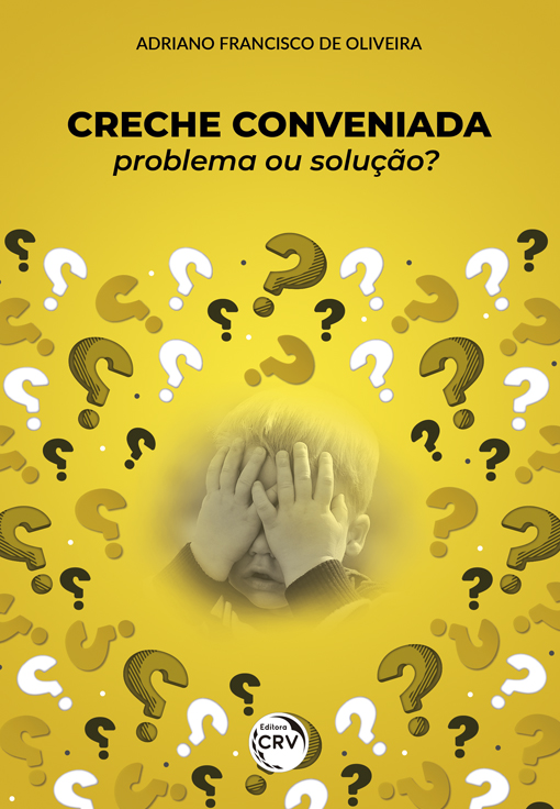 Capa do livro: CRECHE CONVENIADA:<br> problema ou solução?