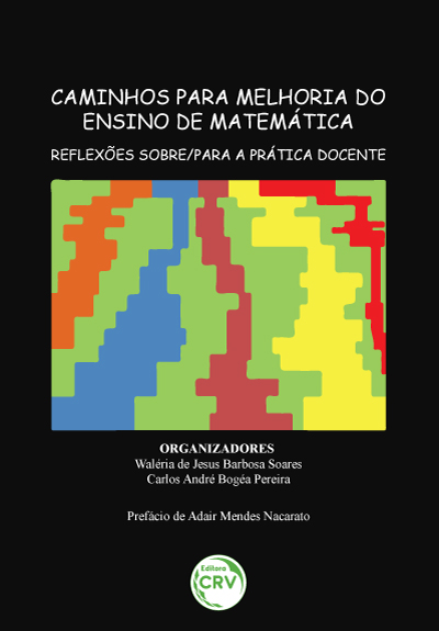 Capa do livro: CAMINHOS PARA MELHORIA DO ENSINO DE MATEMÁTICA: <br> Reflexões sobre/para a prática docente