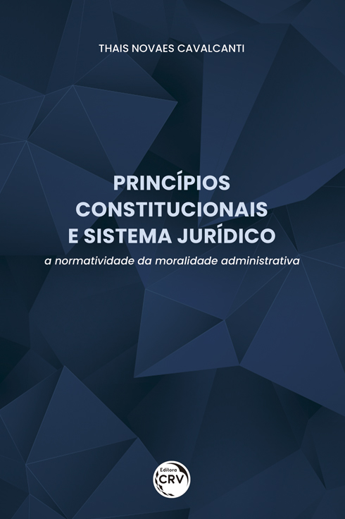 Capa do livro: PRINCÍPIOS CONSTITUCIONAIS E SISTEMA JURÍDICO: <br>a normatividade da moralidade administrativa