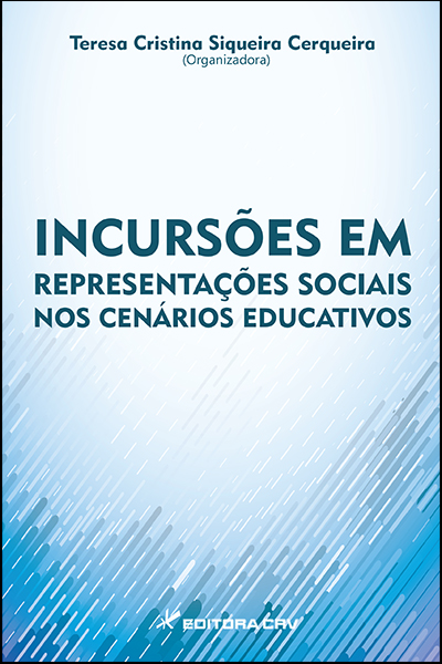 Capa do livro: INCURSÕES EM REPRESENTAÇÕES SOCIAIS NOS CENÁRIOS EDUCATIVOS