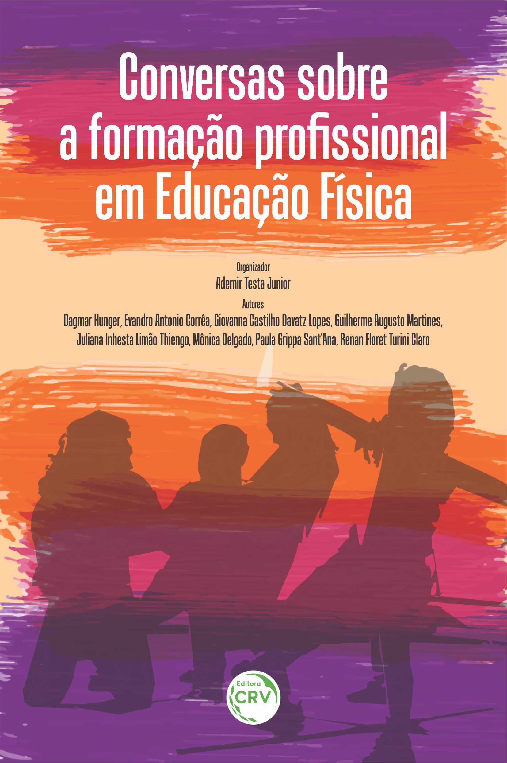 Capa do livro: CONVERSAS SOBRE A FORMAÇÃO PROFISSIONAL EM EDUCAÇÃO FÍSICA