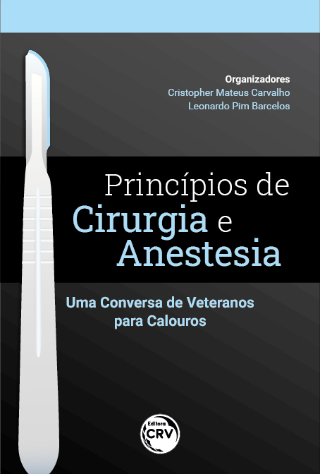 Capa do livro: PRINCÍPIOS DE CIRURGIA E ANESTESIA:<br> uma conversa de veteranos para calouros