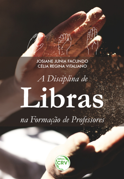 Capa do livro: A DISCIPLINA DE LIBRAS NA FORMAÇÃO DE PROFESSORES