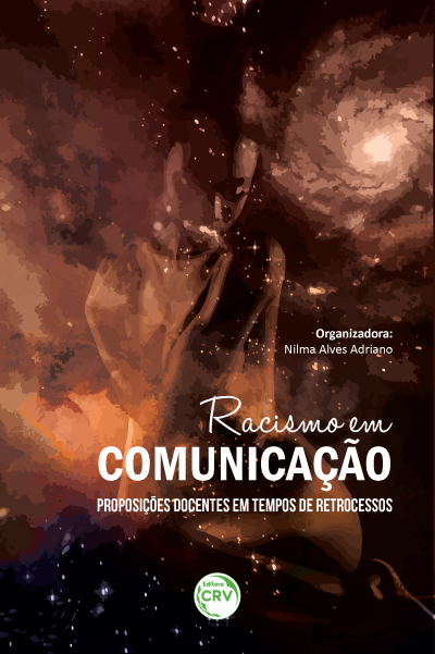 Capa do livro: RACISMO EM COMUNICAÇÃO: <br>proposições docentes em tempos de retrocessos