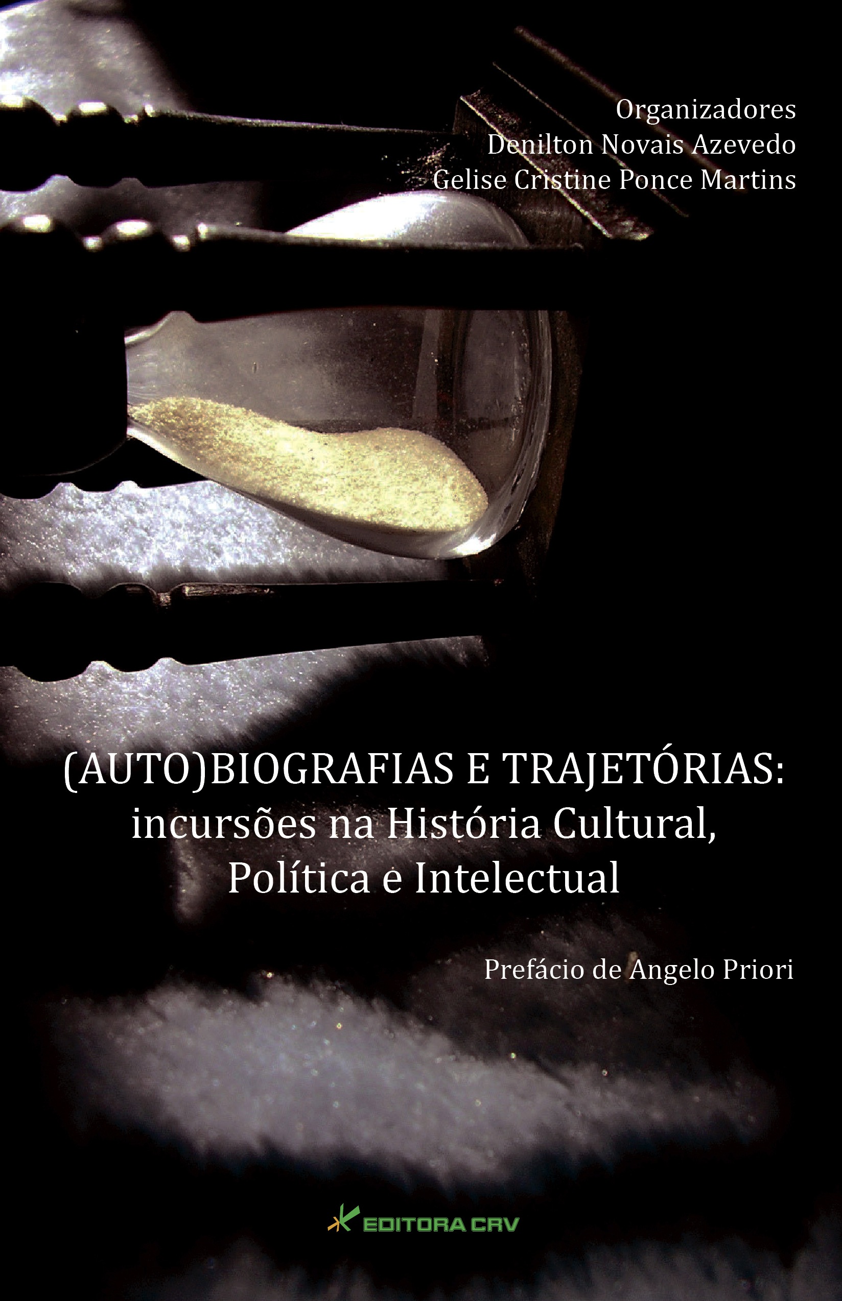 Capa do livro: (AUTO)BIOGRAFIAS E TRAJETÓRIAS:<br>incursões na história cultural, política e intelectual