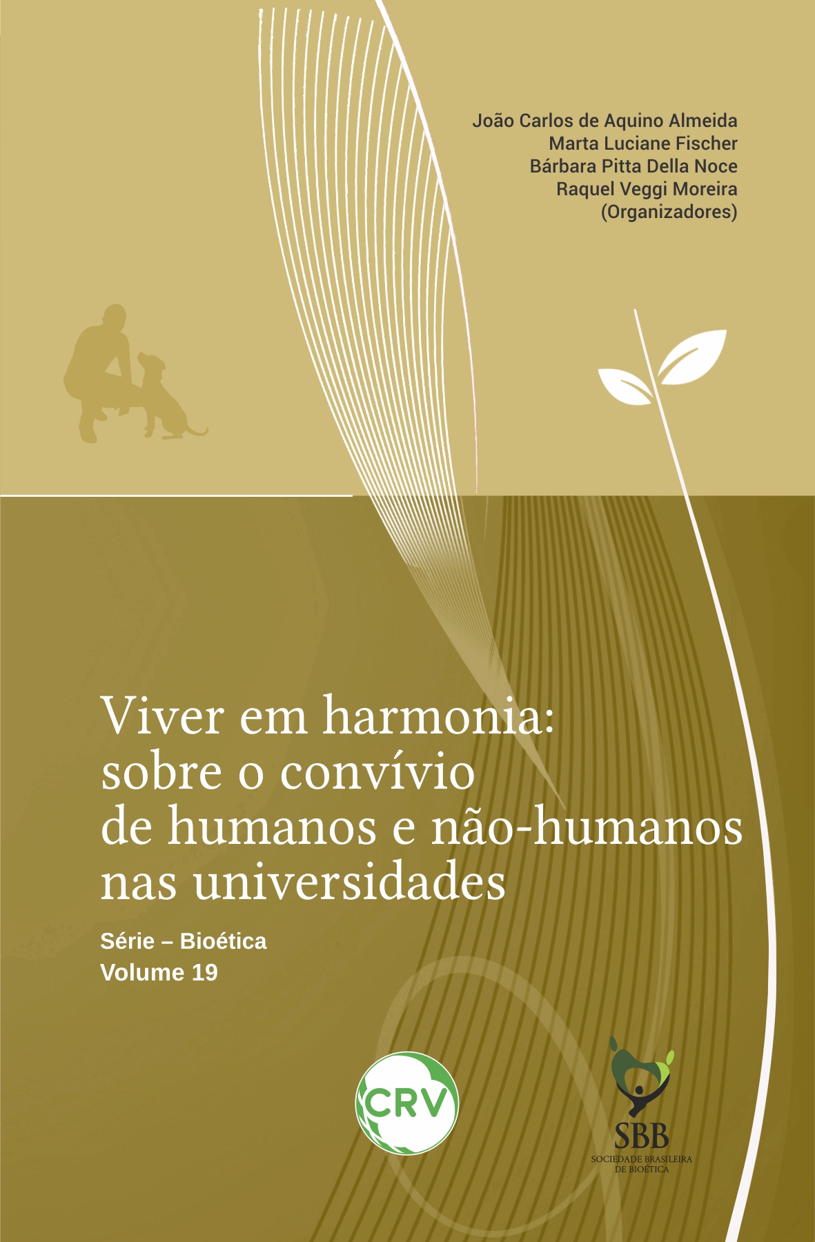 Capa do livro: Viver em harmonia: <BR>Sobre o convívio de humanos e não-humanos nas universidades
