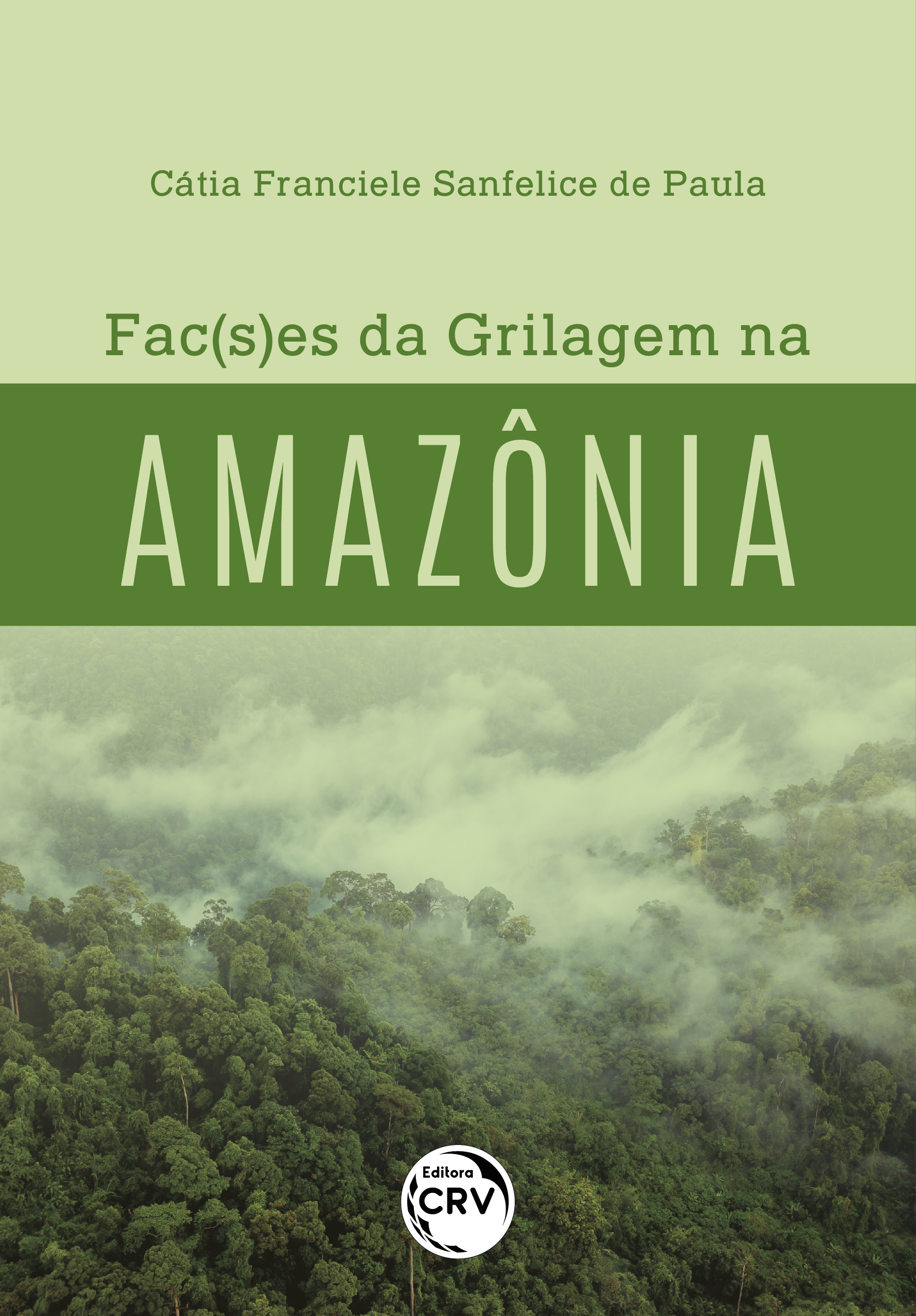Capa do livro: FAC(S)ES DA GRILAGEM NA AMAZÔNIA