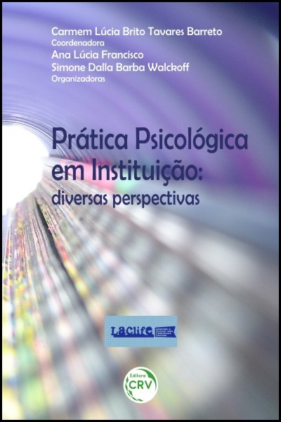 Capa do livro: PRÁTICA PSICOLÓGICA EM INSTITUIÇÃO:<br>diversas perspectivas