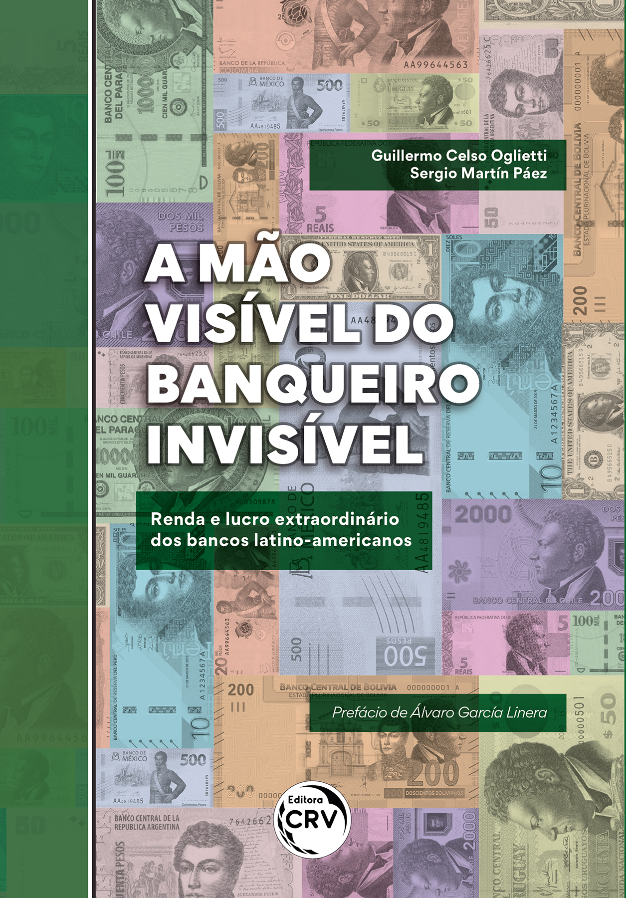 Capa do livro: A MÃO VISÍVEL DO BANQUEIRO INVISÍVEL<br>renda e lucro extraordinário dos bancos latino-americanos