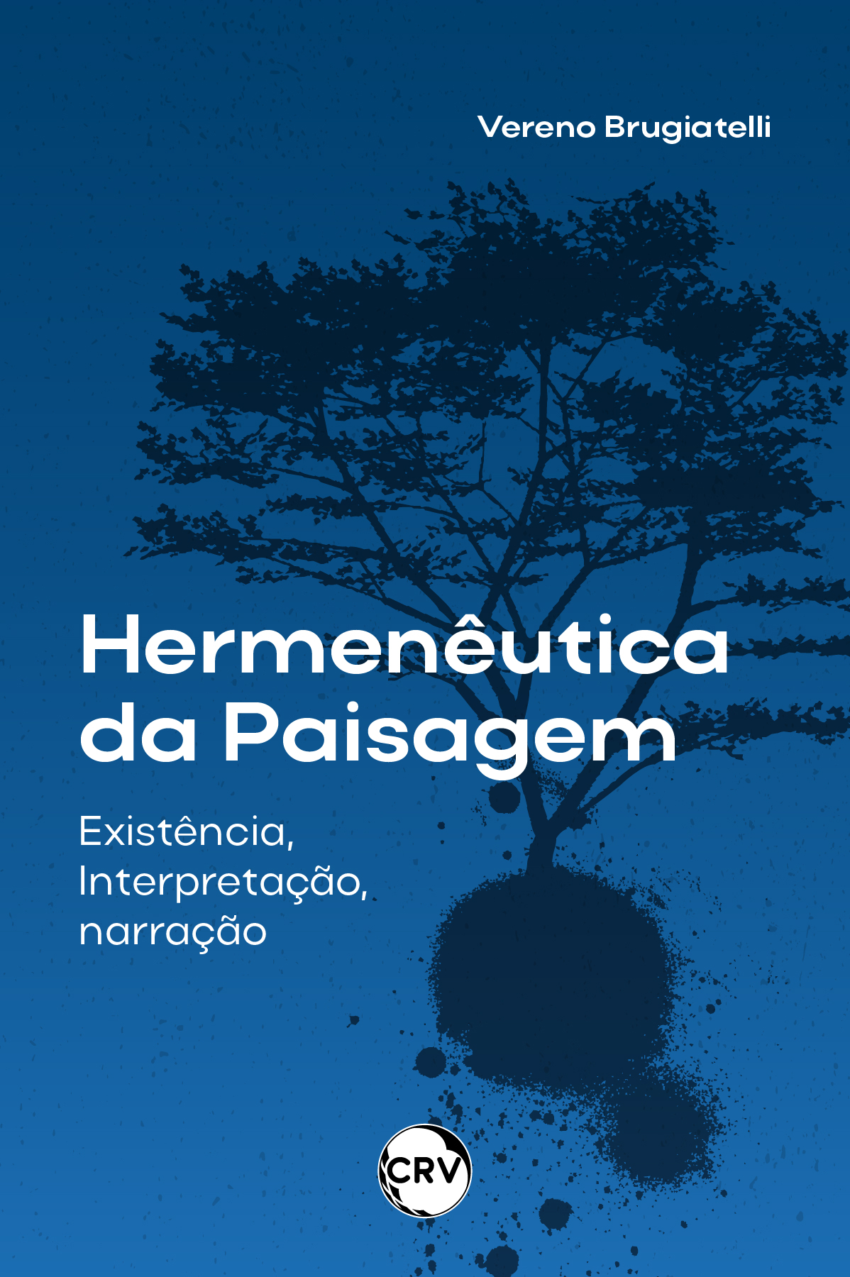 Capa do livro: Hermenêutica da paisagem:<br>Existência, Interpretação, narração