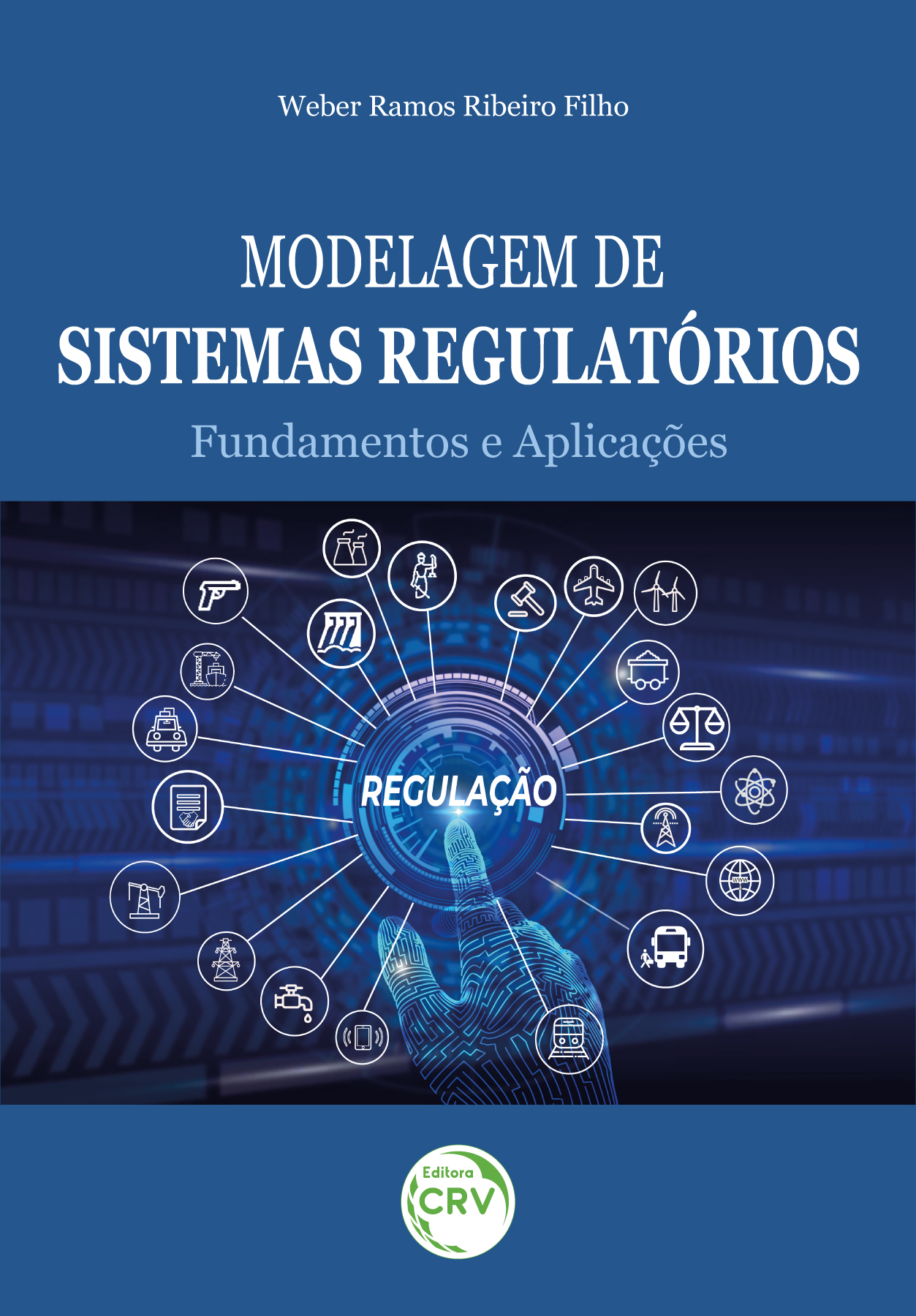 Capa do livro: MODELAGEM DE SISTEMAS REGULATORIOS:<br> Fundamentos e aplicações
