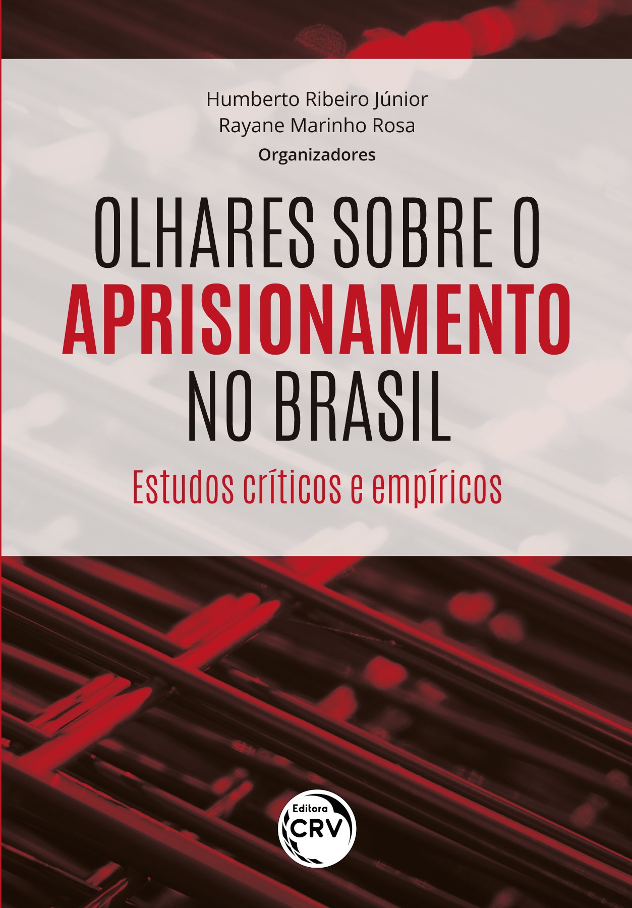 Capa do livro: OLHARES SOBRE O APRISIONAMENTO NO BRASIL<br>Estudos críticos e empíricos