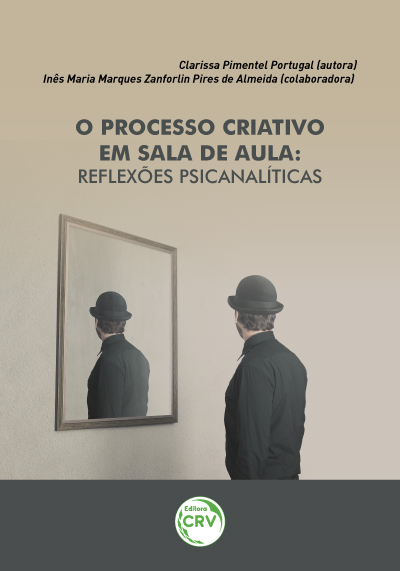 Capa do livro: O PROCESSO CRIATIVO EM SALA DE AULA:<br> reflexões psicanalíticas