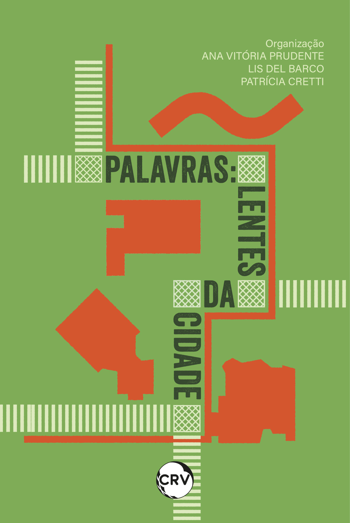 Capa do livro: Palavras:<br>Lentes da Cidade