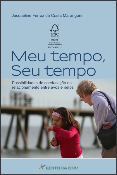 Capa do livro: MEU TEMPO, SEU TEMPO <br>Possibilidades de Coeducação no Relacionamento entre Avós E Netos