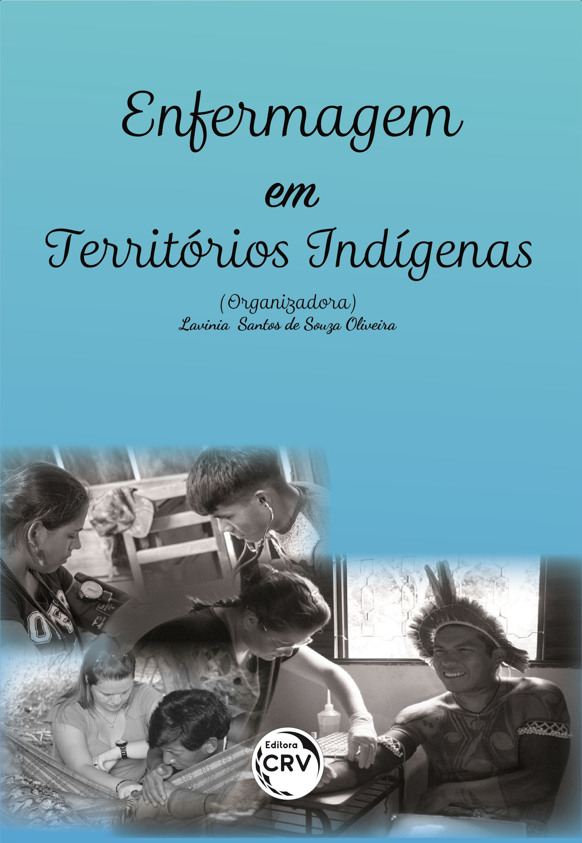 Capa do livro: ENFERMAGEM EM TERRITÓRIOS INDÍGENAS