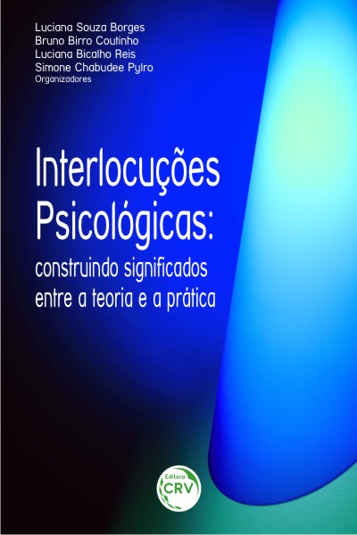 Capa do livro: INTERLOCUÇÕES PSICOLÓGICAS:<br>construindo significados entre a teoria e a pratica