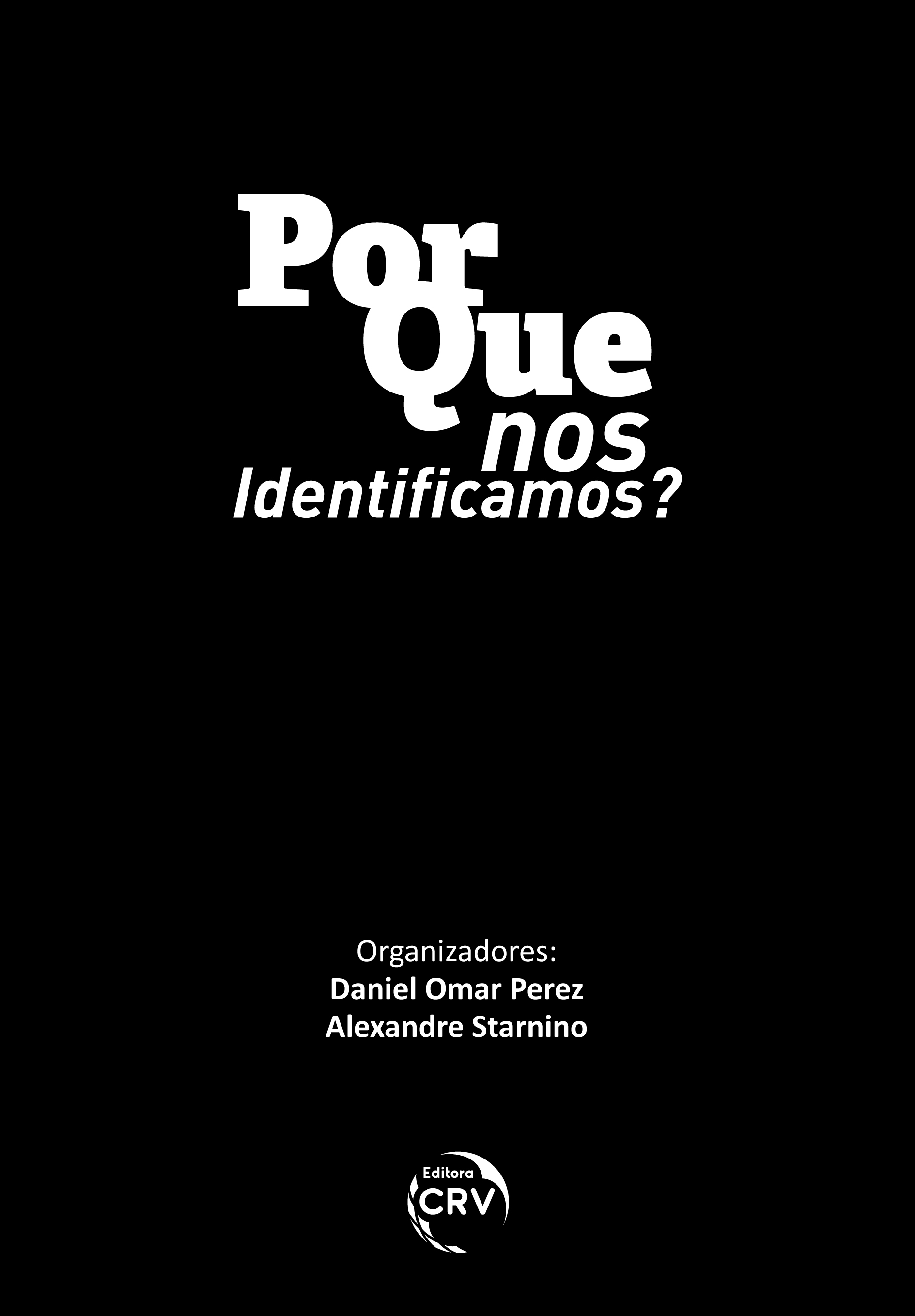 Capa do livro: POR QUE NOS IDENTIFICAMOS?