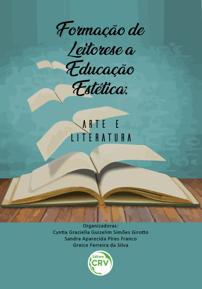 Capa do livro: FORMAÇÃO DE LEITORES E A EDUCAÇÃO ESTÉTICA: <br>arte e literatura