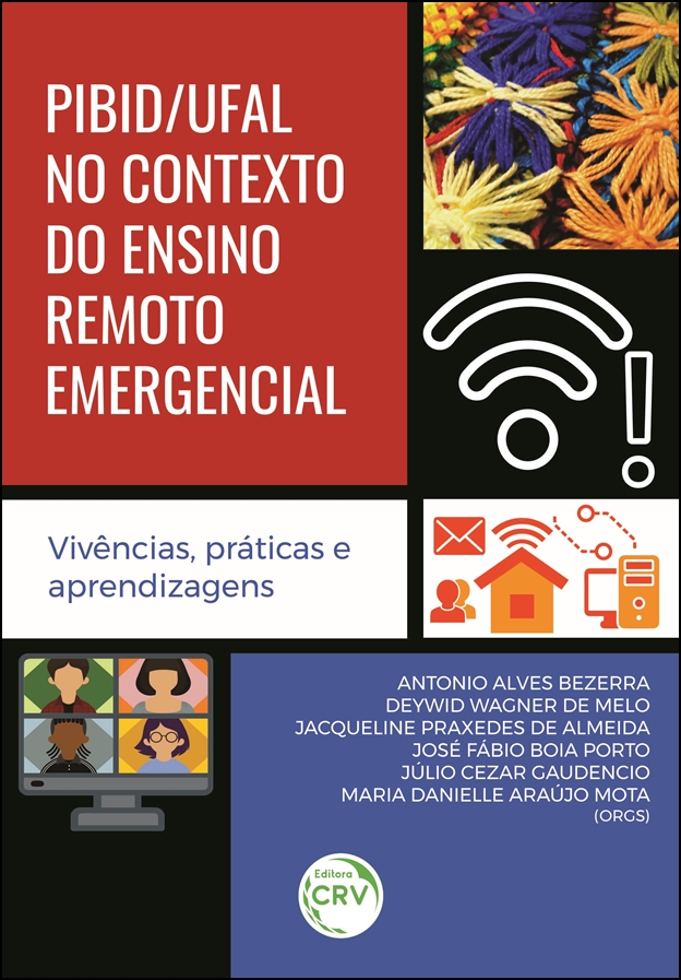 Capa do livro: PIBID/UFAL NO CONTEXTO DO ENSINO REMOTO EMERGENCIAL:<br> vivências, práticas e aprendizagens