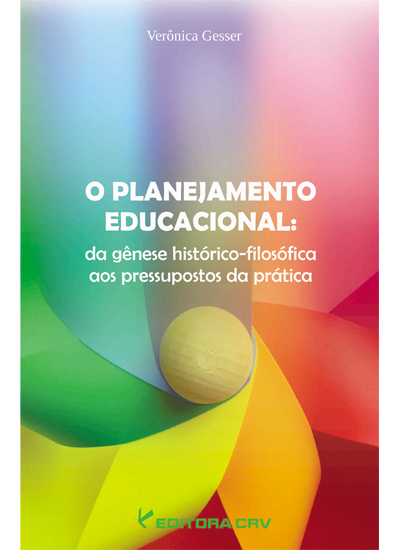 Capa do livro: O PLANEJAMENTO EDUCACIONAL:<br>da gênese histórico-filosófica aos pressupostos da prática