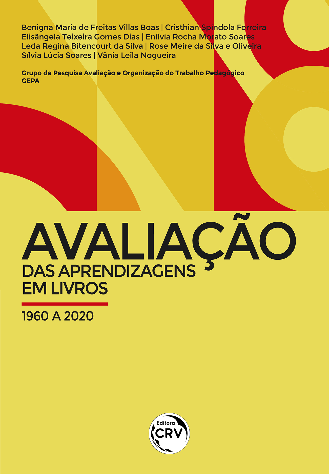 Capa do livro: AVALIAÇÃO DAS APRENDIZAGENS EM LIVROS: 1960 a 2020