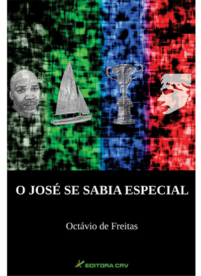 Capa do livro: O JOSÉ SE SABIA ESPECIAL