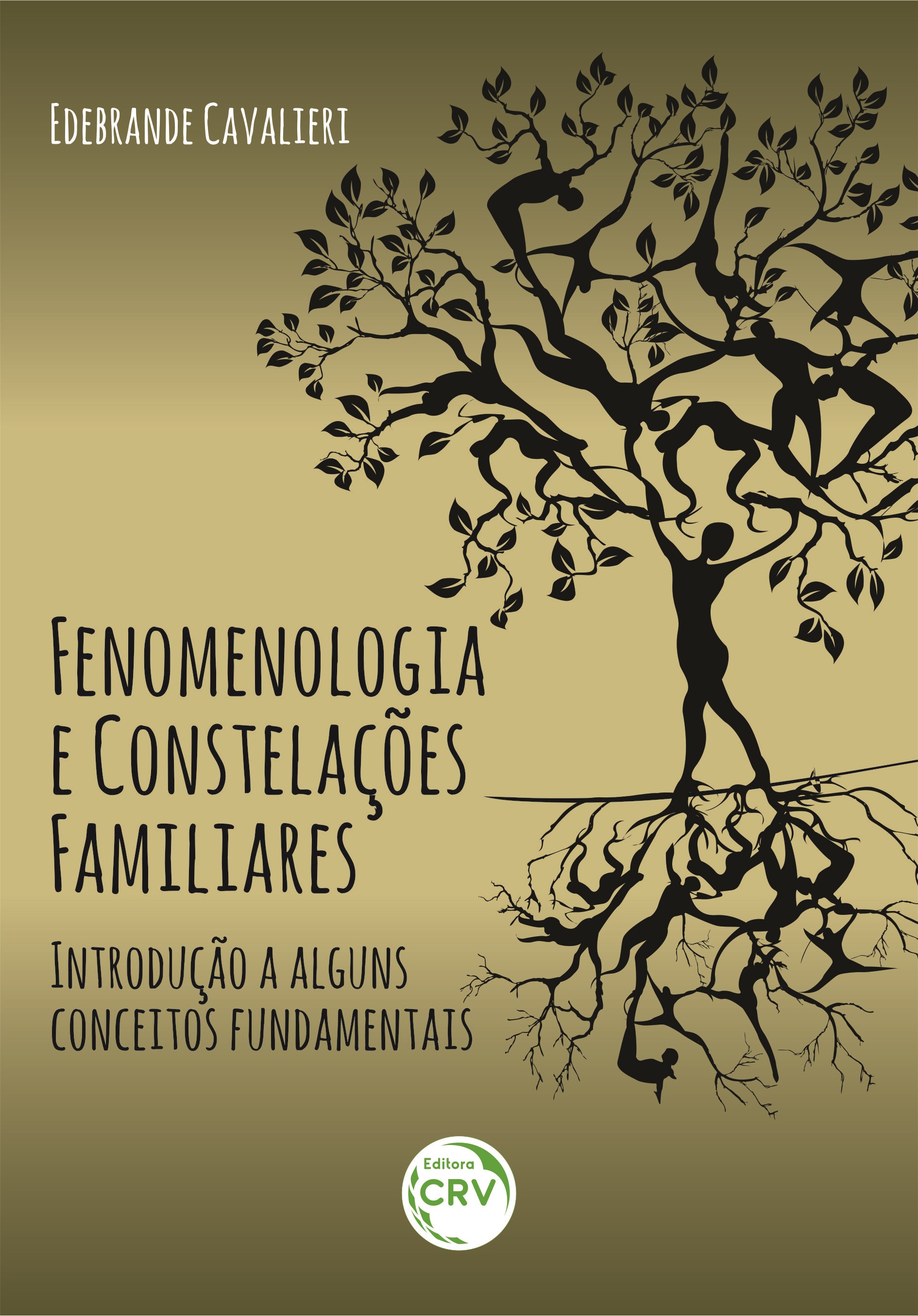 Capa do livro: FENOMENOLOGIA E CONSTELAÇÕES FAMILIARES: <br>introdução a alguns conceitos fundamentais