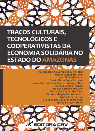 Capa do livro: TRAÇOS CULTURAIS, TECNOLÓGICOS E COOPERATIVISTAS DA ECONOMIA SOLIDÁRIA NO ESTADO DO AMAZONAS