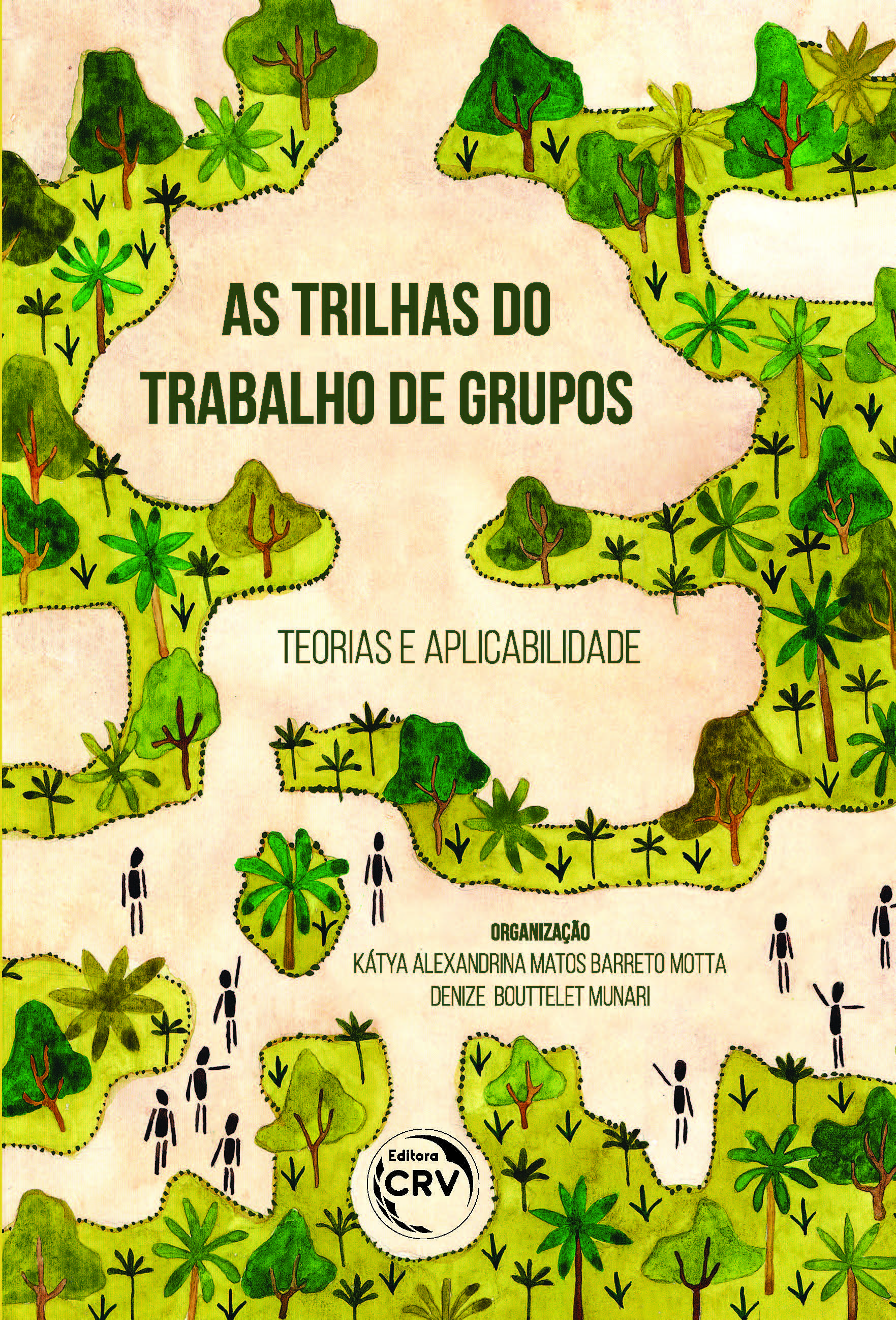 Capa do livro: AS TRILHAS DO TRABALHO DE GRUPOS:<br>teorias e aplicabilidade