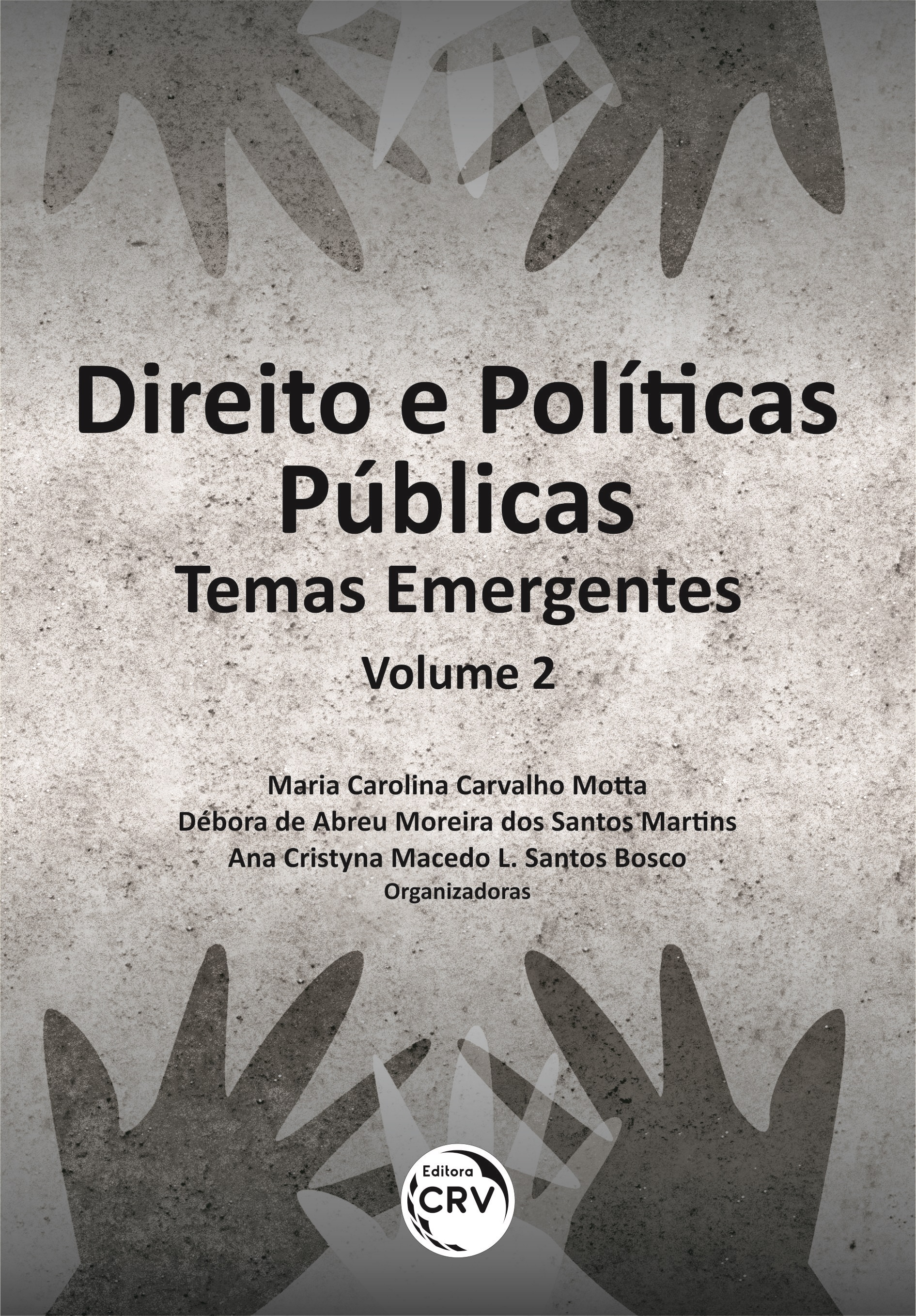 Capa do livro: DIREITO E POLÍTICAS PÚBLICAS:<br> Temas Emergentes<br> Volume 2