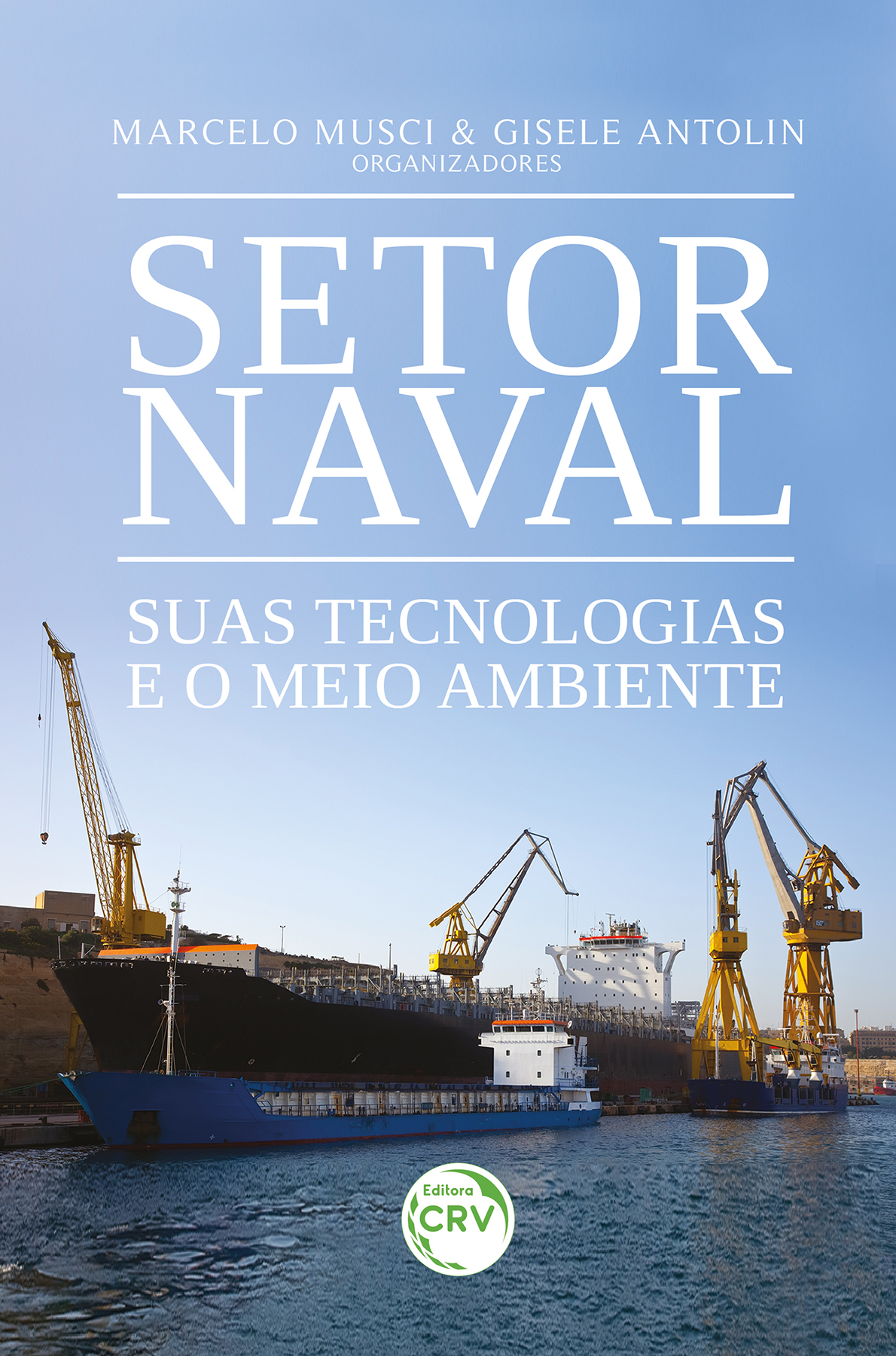 Capa do livro: Setor naval suas tecnologias e o meio ambiente