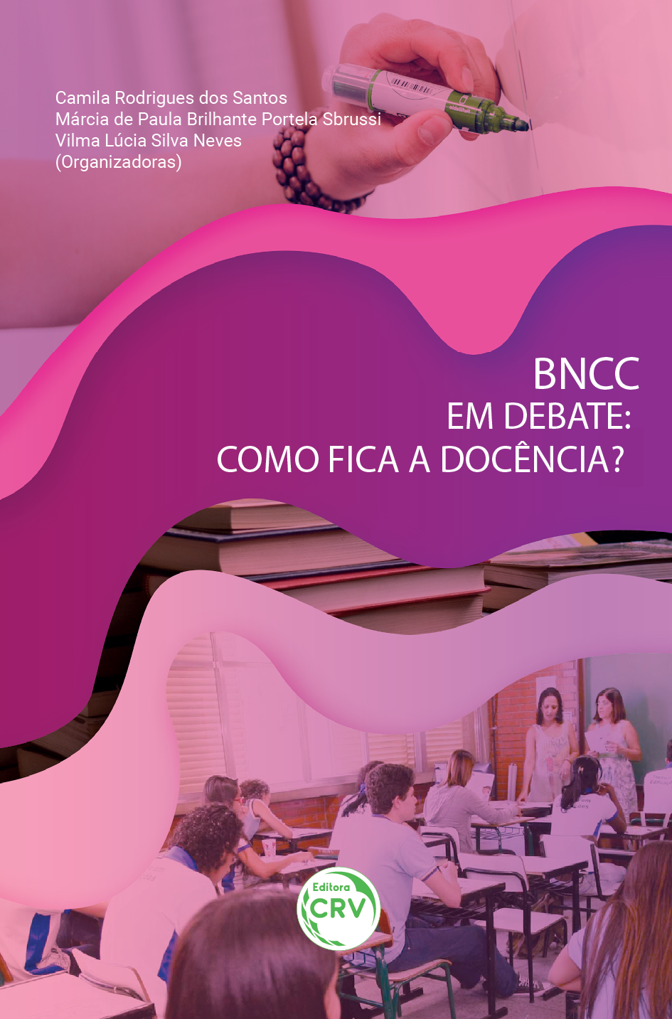 Capa do livro: BNCC EM DEBATE: <br>como fica a docência?