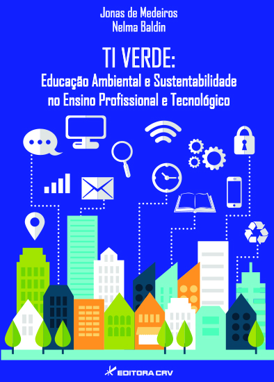 Capa do livro: TI VERDE<BR> educação ambiental e sustentabilidade no ensino profissional e tecnológico