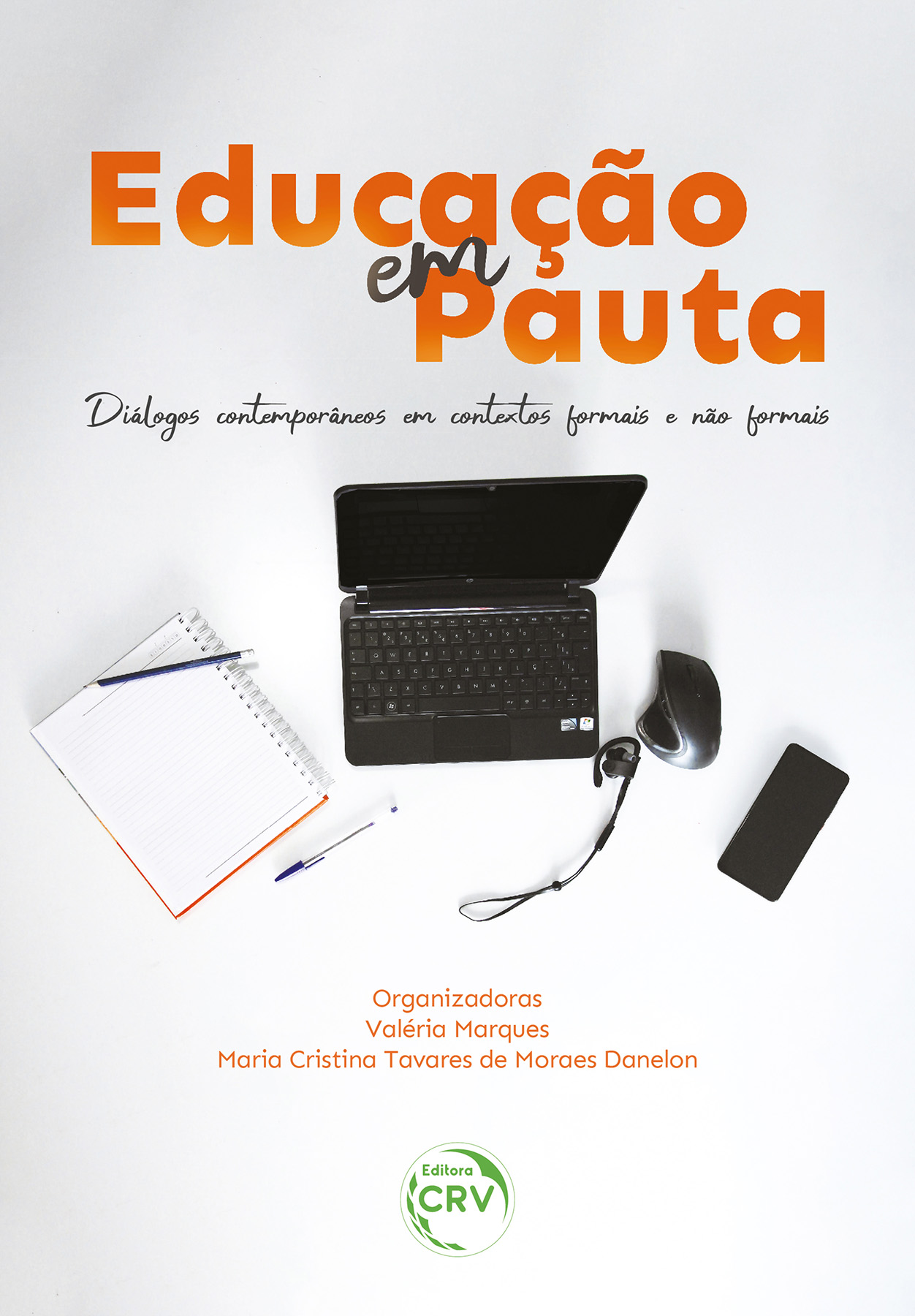 Capa do livro: EDUCAÇÃO EM PAUTA <BR> Diálogos contemporâneos em contextos formais e não formais