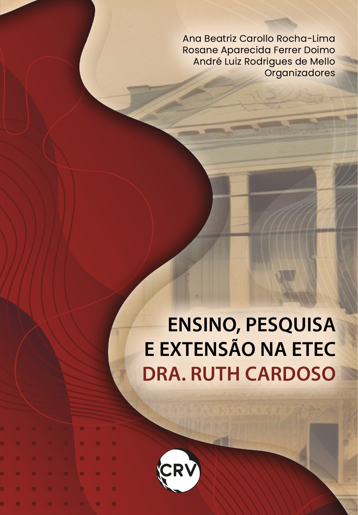 Capa do livro: Ensino, pesquisa e extensão na ETEC Dra. Ruth Cardoso