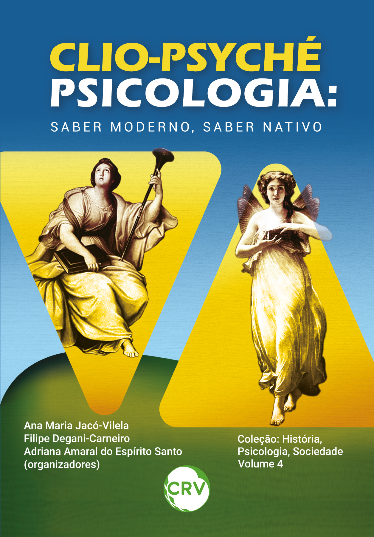 Capa do livro: CLIO-PSYCHÉ - PSICOLOGIA:<br>Saber moderno, saber nativo